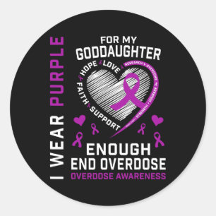 End Overdose Awareness Shirt Enough Purple For God Classic Round Sticker