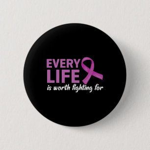End Overdose Every Life Is Worth Fighting For Purp 6 Cm Round Badge