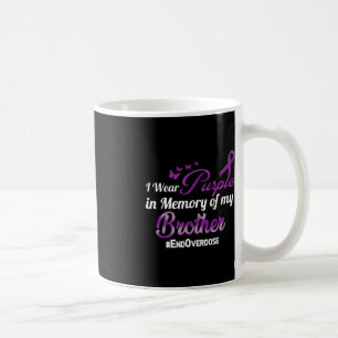 End Overdose I Wear Purple For My Brother  Coffee Mug