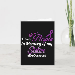 End Overdose I Wear Purple For My Sister Card