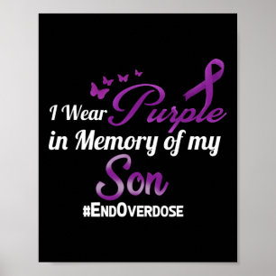 End Overdose I Wear Purple For My Son  Poster