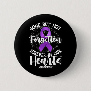 End Overdose Loved One Memorial Overdose Awareness 6 Cm Round Badge