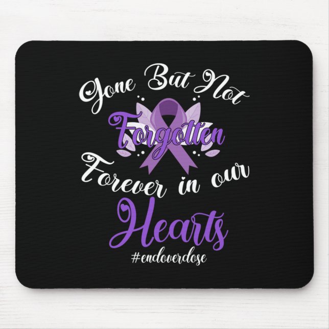 End Overdose Loved One Memorial Overdose Awareness Mouse Pad (Front)