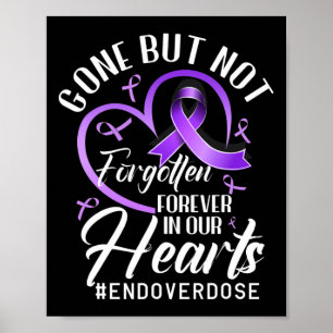 End Overdose Loved One Memorial Overdose Awareness Poster