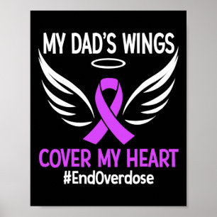 End Overdose My Dad's Wings Cover My Heart Purple Poster