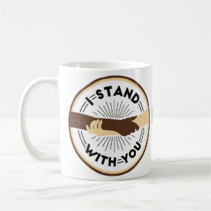 end racism black lives matter i stand with you coffee mug