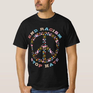 End Racism Stop Hate T-Shirt