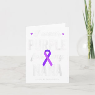 End Shirt I Wear Purple For My Nana Heimers Awaren Card