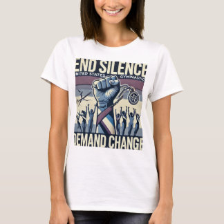 End Silence, Demand Change T-Shirt