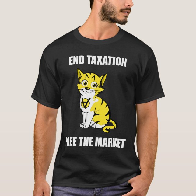 End Taxation - Free the Market White Text AnCap T T-Shirt (Front)