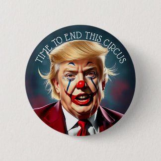 End the Circus | Impeach this Clown 6 Cm Round Badge