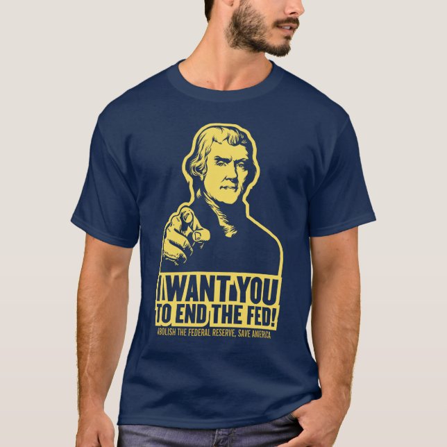 End the Fed Jeffersonian T-Shirt (Front)