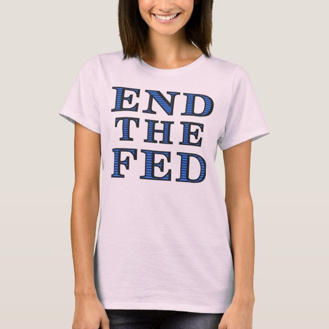 END THE FED Ladies Long Sleeve T-Shirt (Front)
