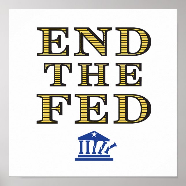 END THE FED Poster (Front)