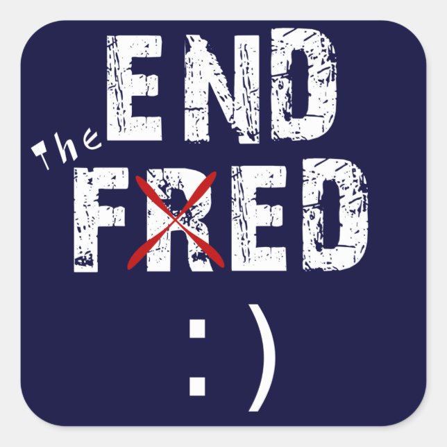 End the Fed Square Sticker (Front)