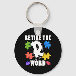 End the R Word Autism Awareness Special Education Key Ring
