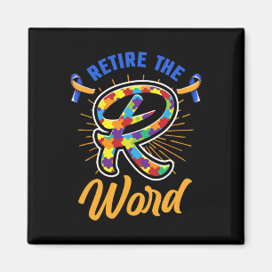 End the R Word Down Syndrome and Autism Awareness  Magnet