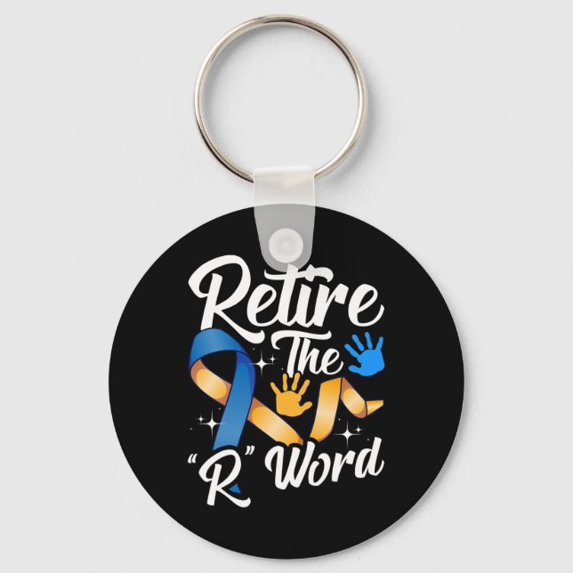 End the R Word Down Syndrome Awareness Special Edu Key Ring (Front)
