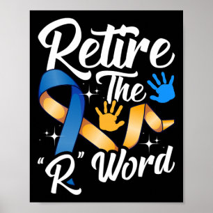 End the R Word Down Syndrome Awareness Special Edu Poster