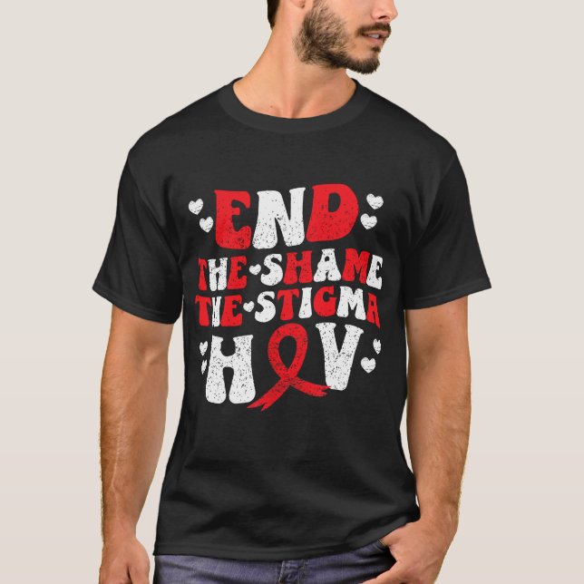 End The Shame The Stigma HIV AIDS Awareness Red Ri T-Shirt (Front)