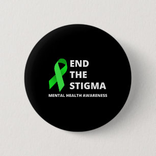 End The Stigma - Mental Health Awareness Apparel L 6 Cm Round Badge