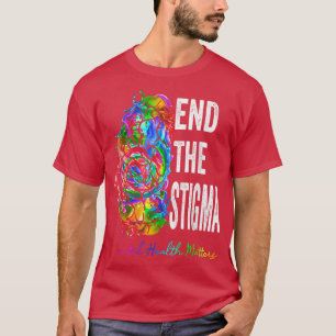 End The Stigma Mental Health Matters Mental Awaren T-Shirt