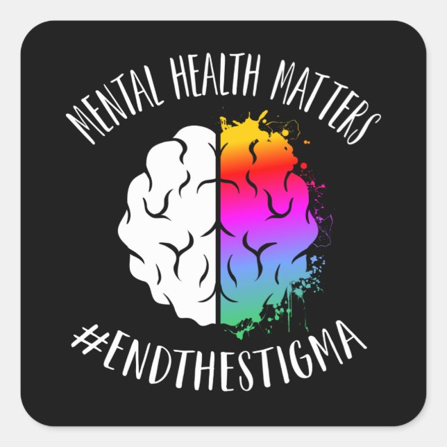 End The Stigma Mental Health Matters to All Square Sticker (Front)