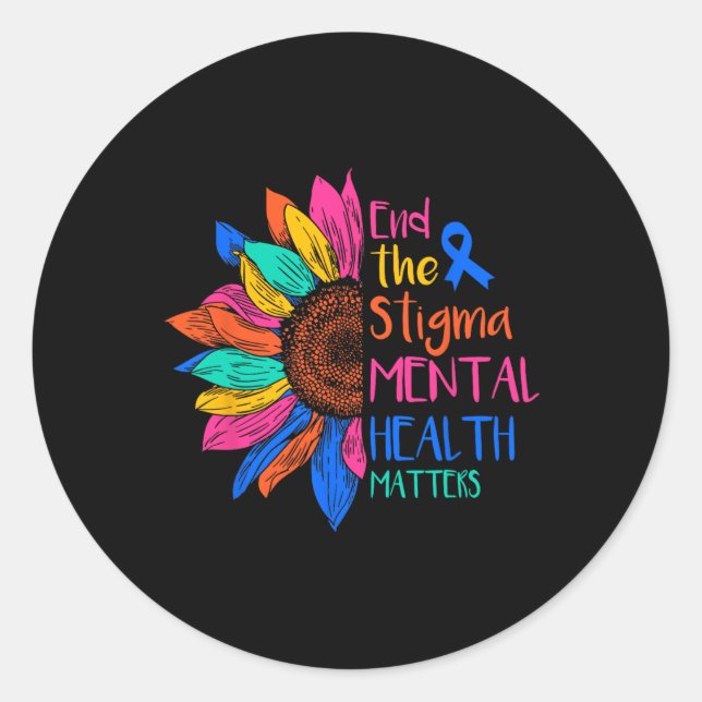 End The Stigma Mental Health Problems Mental Aware Classic Round Sticker (Front)