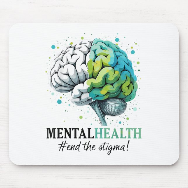 End The Stigma Mental Health S Awareness Brain Ill Mouse Pad (Front)