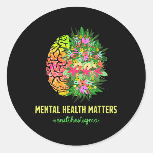 End The Stigma Mental Health S Mental Awareness Fl Classic Round Sticker