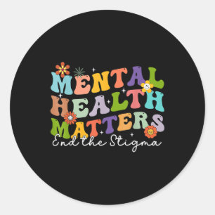 End The Stigma Mental Health S Mental Awareness Gi Classic Round Sticker