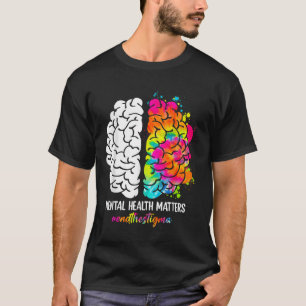 End The Stigma Mental Health S Mental Health Aware T-Shirt