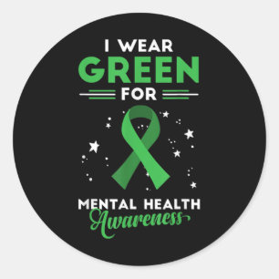 End The Stigma Or I Wear Green For Mental Health A Classic Round Sticker
