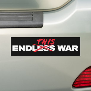 End This War Endless War Anti-War Bumper Sticker