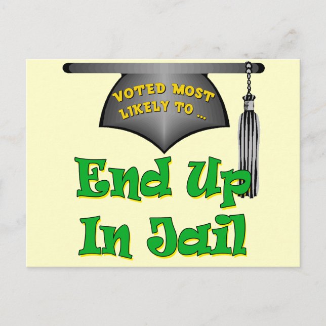 End Up In Jail Postcard (Front)