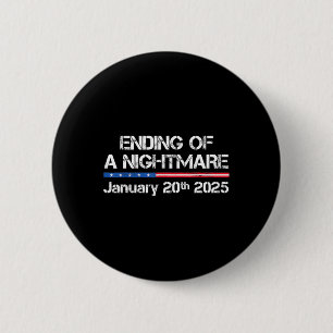 Ending Of A Scary Night January 20th 2025  6 Cm Round Badge