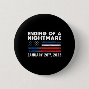 Ending Of A Scary Night January 20th 2025 Inaugura 6 Cm Round Badge