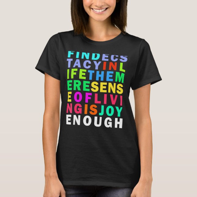 Endless Joy Rainbow Inspirational Quote T-Shirt (Front)