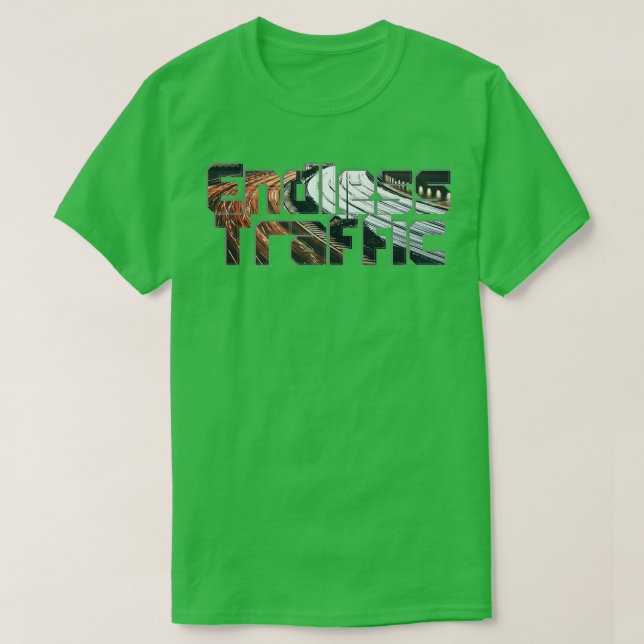 Endless Traffic T-Shirt (Design Front)