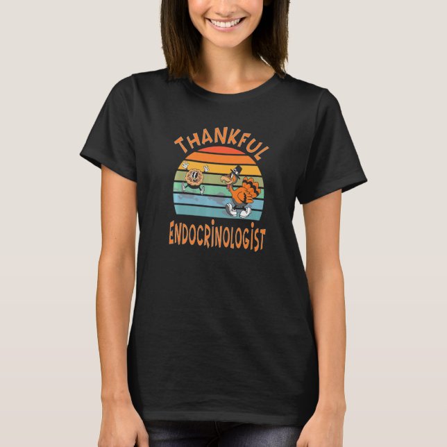 Endocrinologist Job  Thanksgiving T-Shirt (Front)