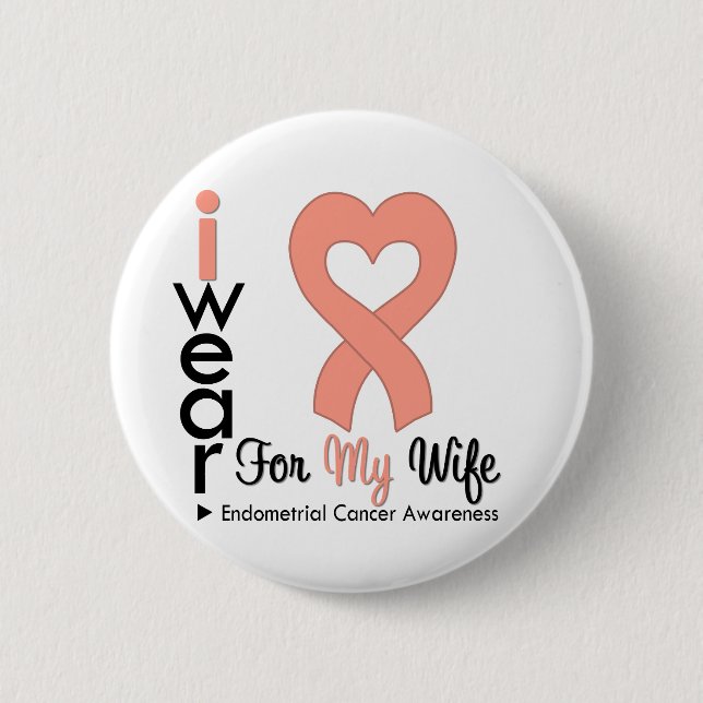 Endometrial Cancer Heart Ribbon WIFE 6 Cm Round Badge (Front)