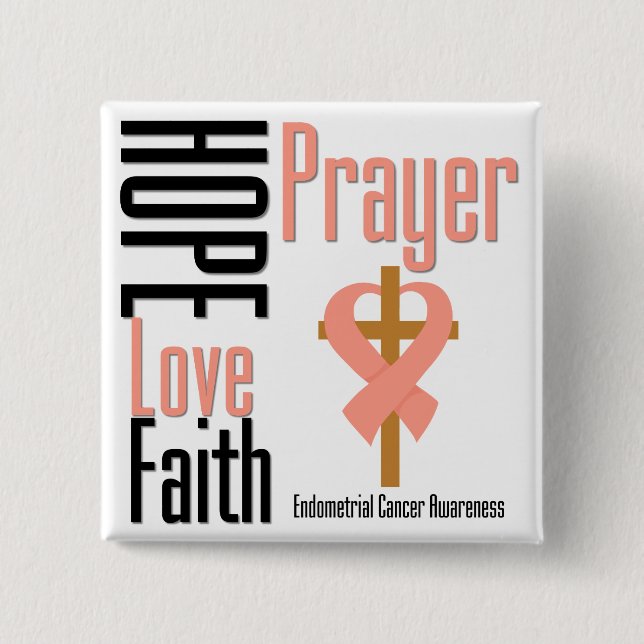 Endometrial Cancer Hope Love Faith Prayer Cross 15 Cm Square Badge (Front)