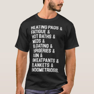Endometriosis Awareness Gift Heating Pads Pain Ade T-Shirt