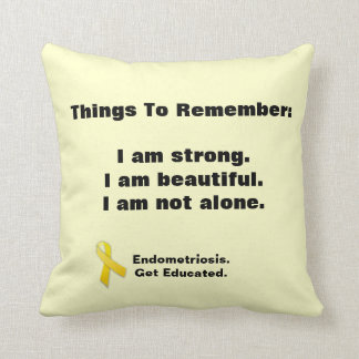 Endometriosis:  Things To Remember pillow