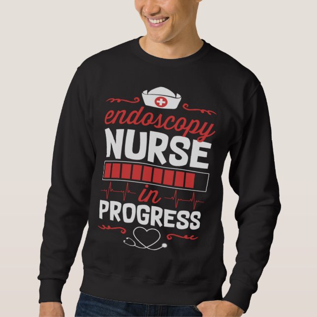 Endos Nurse In Progress Nursing School Student Col Sweatshirt (Front)
