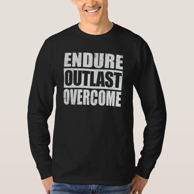 Endure Outlast Overcome Motivational Typography Af T-Shirt (Front)