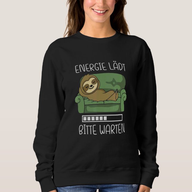 Energy Charges Please Wait Sloth On Couch Sofa Chi Sweatshirt (Front)