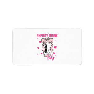 Energy Drink Girly Funny Drinking Lover Design Label