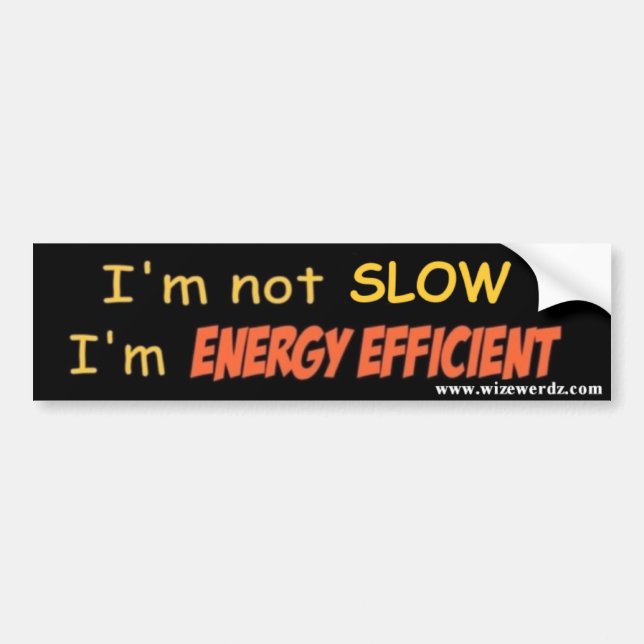 Energy Efficient bumper sticker (Front)