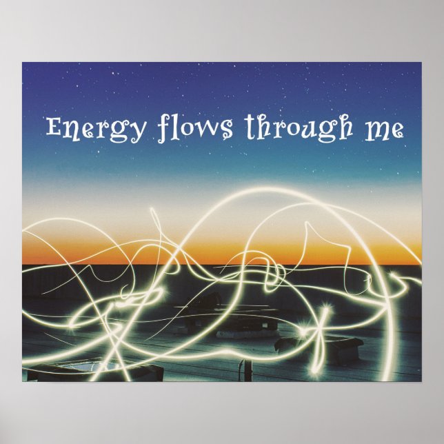 Energy Flows Through Me Poster (Front)